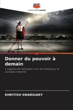 Donner du pouvoir � demain