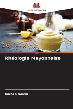 Rh�ologie Mayonnaise