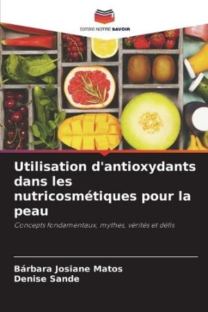 Utilisation d'antioxydants dans les nutricosmétiques pour la peau