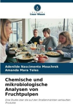 Chemische und mikrobiologische Analysen von Fruchtpulpen