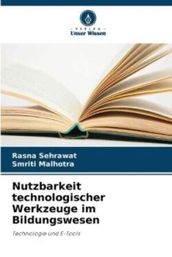 Nutzbarkeit technologischer Werkzeuge im Bildungswesen