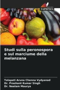 Studi sulla peronospora e sul marciume della melanzana