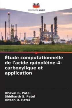 �tude computationnelle de l'acide quinol�ine-4-carboxylique et application