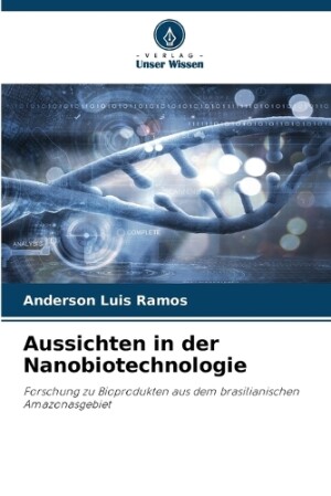 Aussichten in der Nanobiotechnologie