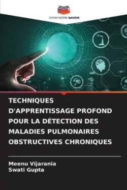 Techniques d'Apprentissage Profond Pour La D�tection Des Maladies Pulmonaires Obstructives Chroniques