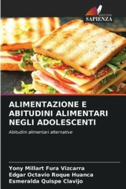 Alimentazione E Abitudini Alimentari Negli Adolescenti