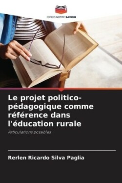 projet politico-pédagogique comme référence dans l'éducation rurale