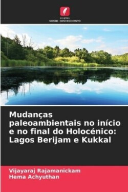 Mudanças paleoambientais no início e no final do Holocénico