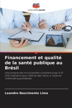 Financement et qualité de la santé publique au Brésil