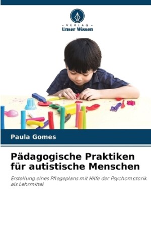 P�dagogische Praktiken f�r autistische Menschen