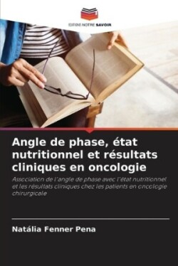 Angle de phase, état nutritionnel et résultats cliniques en oncologie