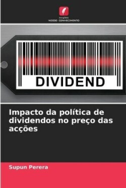 Impacto da política de dividendos no preço das acções