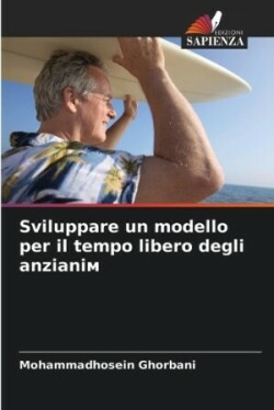 Sviluppare un modello per il tempo libero degli anzianiм