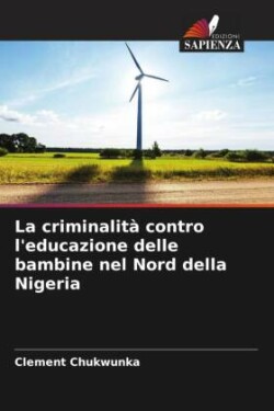 criminalità contro l'educazione delle bambine nel Nord della Nigeria