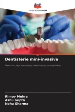 Dentisterie mini-invasive