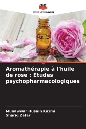 Aromath�rapie � l'huile de rose
