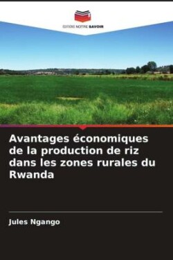 Avantages �conomiques de la production de riz dans les zones rurales du Rwanda