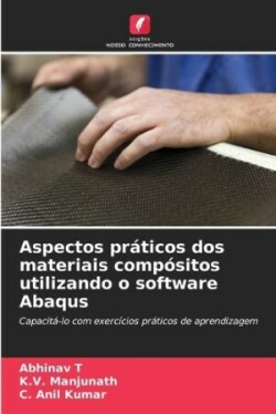 Aspectos práticos dos materiais compósitos utilizando o software Abaqus