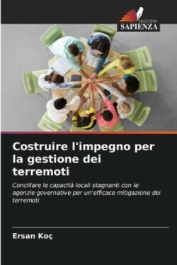 Costruire l'impegno per la gestione dei terremoti