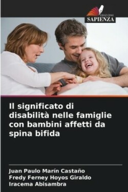 significato di disabilit� nelle famiglie con bambini affetti da spina bifida