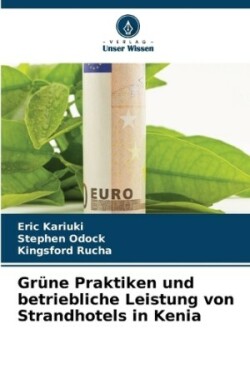 Grüne Praktiken und betriebliche Leistung von Strandhotels in Kenia