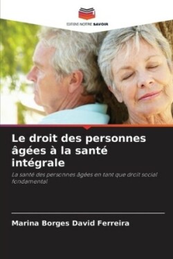 droit des personnes âgées à la santé intégrale