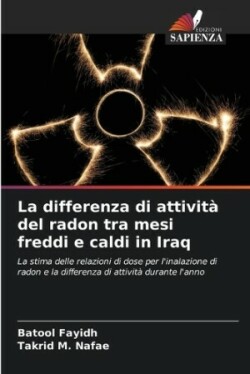 differenza di attività del radon tra mesi freddi e caldi in Iraq