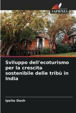 Sviluppo dell'ecoturismo per la crescita sostenibile delle tribù in India