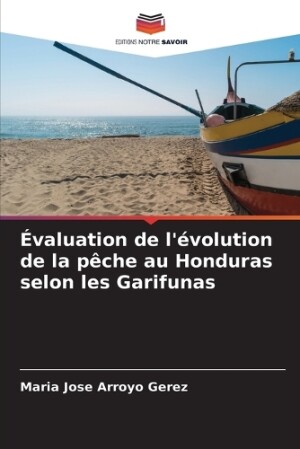 �valuation de l'�volution de la p�che au Honduras selon les Garifunas