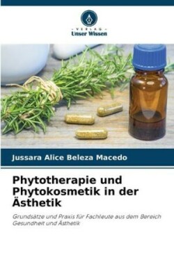 Phytotherapie und Phytokosmetik in der Ästhetik