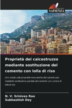 Propriet� del calcestruzzo mediante sostituzione del cemento con lolla di riso