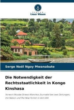 Notwendigkeit der Rechtsstaatlichkeit in Kongo Kinshasa