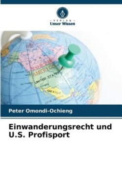 Einwanderungsrecht und U.S. Profisport