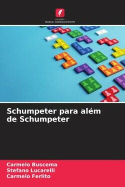 Schumpeter para al�m de Schumpeter