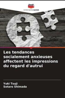 Les tendances socialement anxieuses affectent les impressions du regard d'autrui