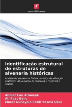 Identificação estrutural de estruturas de alvenaria históricas