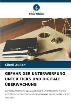 Gefahr Der Unterwerfung Unter Ticks Und Digitale Überwachung