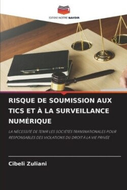 Risque de Soumission Aux Tics Et À La Surveillance Numérique