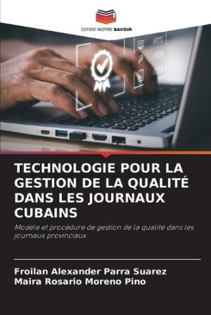 Technologie Pour La Gestion de la Qualit� Dans Les Journaux Cubains