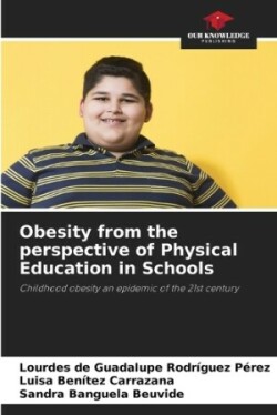 Obesity from the perspective of Physical Education in Schools