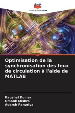 Optimisation de la synchronisation des feux de circulation à l'aide de MATLAB