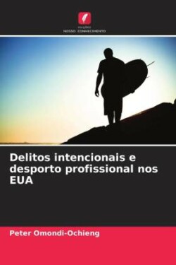 Delitos intencionais e desporto profissional nos EUA