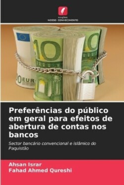 Preferências do público em geral para efeitos de abertura de contas nos bancos