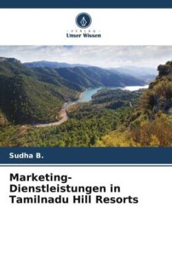 Marketing-Dienstleistungen in Tamilnadu Hill Resorts