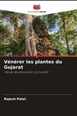 Vénérer les plantes du Gujarat