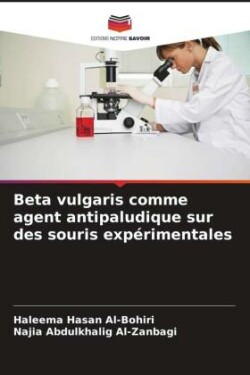 Beta vulgaris comme agent antipaludique sur des souris exp�rimentales