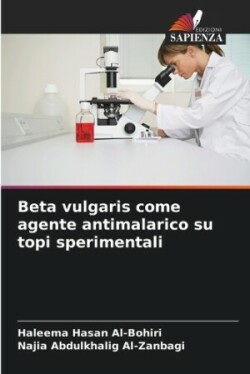 Beta vulgaris come agente antimalarico su topi sperimentali