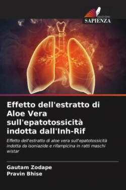 Effetto dell'estratto di Aloe Vera sull'epatotossicità indotta dall'Inh-Rif