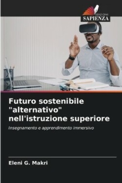 Futuro sostenibile "alternativo" nell'istruzione superiore