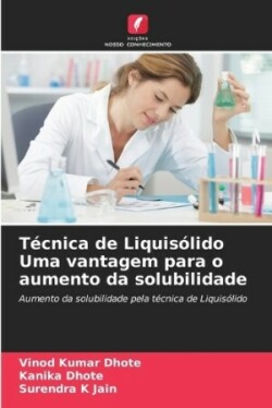 Técnica de Liquisólido Uma vantagem para o aumento da solubilidade